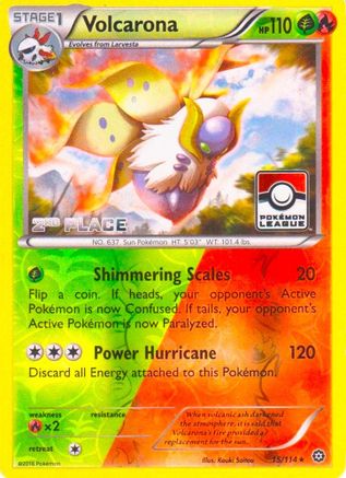 Volcarona - 15/114 (Pokemon League) [2nd Place] (15) [League & Championship Cards] Reverse Holofoil