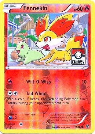 Fennekin - 10/124 (Pokemon League) (10) [League & Championship Cards] Reverse Holofoil