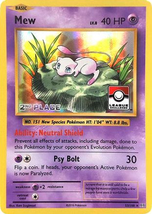 Mew - 53/108 (League Challenge) [2nd Place] () [League & Championship Cards] Holofoil
