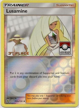 Lusamine - 153a/156 (League Challenge) [3rd Place] (153a) [League & Championship Cards] Reverse Holofoil