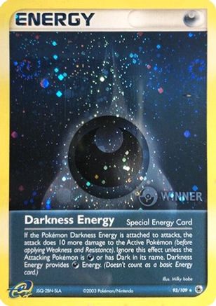 Darkness Energy (Special) - 93/109 (Cosmos Holo) [Winner] () [League & Championship Cards] Holofoil