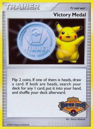 Victory Medal - 2009-2010 (Battle Road Autumn) () [League & Championship Cards] Holofoil