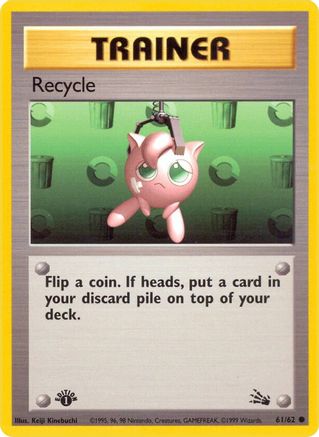 Recycle (61) [Fossil] 1st Edition