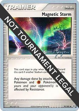 Magnetic Storm - 2004 (Kevin Nguyen) (91) [World Championship Decks]