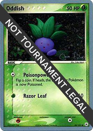Oddish - 2004 (Chris Fulop) (68) [World Championship Decks]