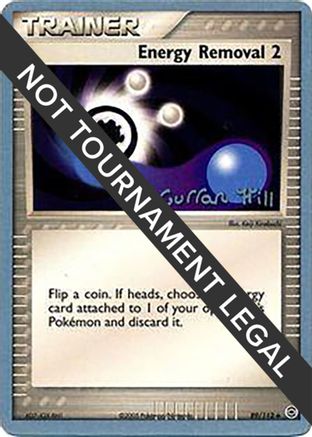 Energy Removal 2 - 2005 (Curran Hill) (89) [World Championship Decks]