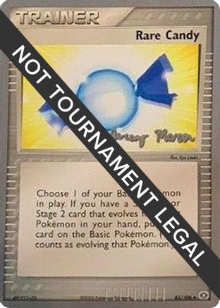 Rare Candy - 2005 (Jeremy Maron) (83) [World Championship Decks]