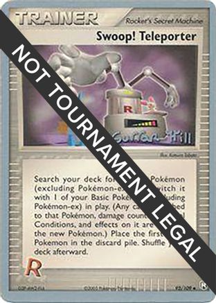 Swoop! Teleporter - 2005 (Curran Hill) (92) [World Championship Decks]