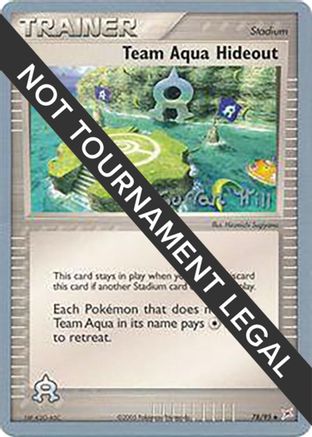 Team Aqua Hideout - 2005 (Curran Hill) (78) [World Championship Decks]