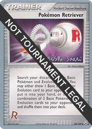 Pokemon Retriever - 2006 (Miska Saari) (84) [World Championship Decks]