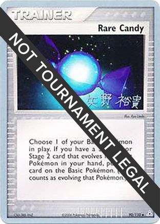 Rare Candy - 2006 (Hiroki Yano) (90) [World Championship Decks]