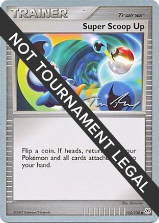 Super Scoop Up - 2007 (Tom Roos) (115) [World Championship Decks]