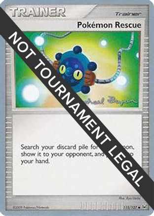 Pokemon Rescue - 2010 (Mychael Bryan) (115) [World Championship Decks]