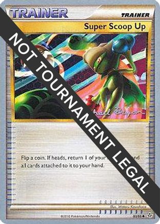 Super Scoop Up - 2010 (Mychael Bryan) (83) [World Championship Decks]