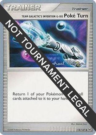 Team Galactic's Invention G-105 Poke Turn - 2010 (Mychael Bryan) (118) [World Championship Decks]