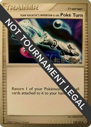 Team Galactic's Invention G-105 Poke Turn - 2010 (Yuta Komatsuda) (118) [World Championship Decks]