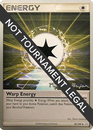 Warp Energy - 2010 (Mychael Bryan) (95) [World Championship Decks]