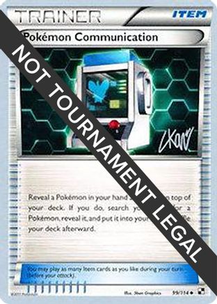 Pokemon Communication - 2011 (Christopher Kan) (99) [World Championship Decks]