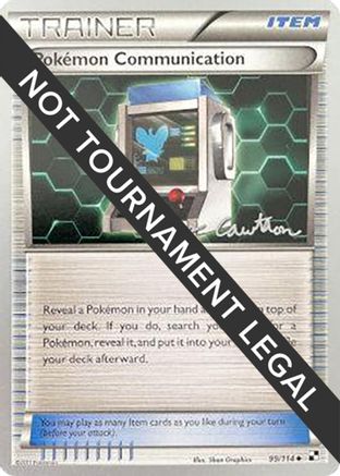 Pokemon Communication - 2011 (Ross Cawthon) (99) [World Championship Decks]