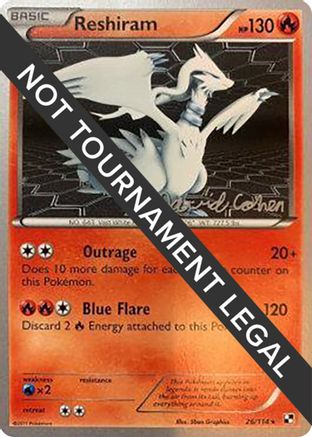 Reshiram - 2011 (David Cohen) (26) [World Championship Decks]