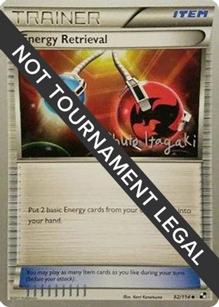 Energy Retrieval - 2012 (Shuto Itagaki) (92) [World Championship Decks]