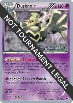 Dusknoir - 2013 (Ian Whiton) (63) [World Championship Decks]
