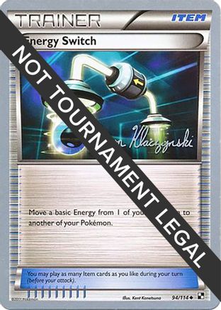 Energy Switch - 2013 (Jason Klaczynski) (94) [World Championship Decks]