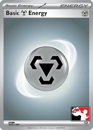 Basic Metal Energy - 008 (8) [Prize Pack Series Cards] Holofoil