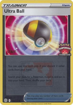 Ultra Ball - 150/172 (North America Championships) [Staff] (150) [League & Championship Cards] Reverse Holofoil