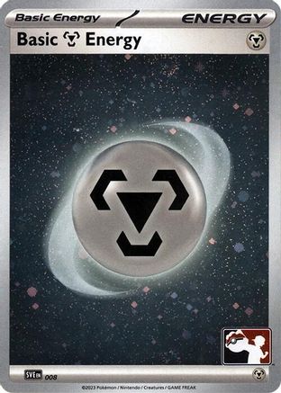 Basic Metal Energy - 008 (Cosmos Holo) (8) [Prize Pack Series Cards] Holofoil