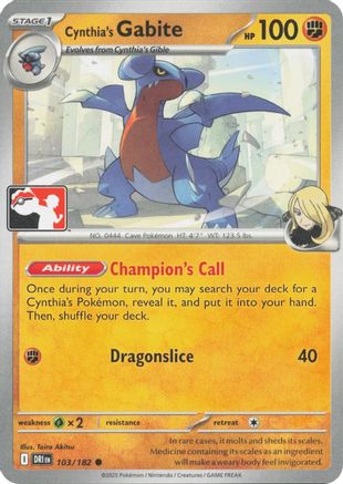 Cynthia's Gabite (103) [Prize Pack Series Cards]