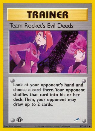Team Rocket's Evil Deeds (103) [Neo Destiny] 1st Edition