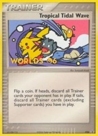 Tropical Tidal Wave - 036 (2006 World Championships) [Participation] (36) [Nintendo Promos]