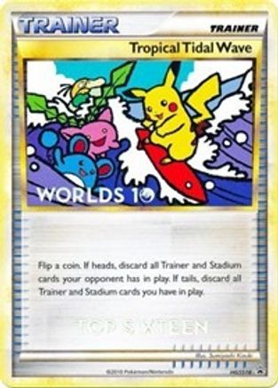 Tropical Tidal Wave - HGSS18 (Worlds 10) [Top 16] (HGSS18) [HGSS Promos]